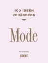 Harriet Worsley, 100 Ideen verändern: Mode